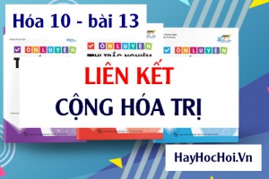 Liên kết cộng hóa trị là gì, Liên kết cộng hóa trị có cực và không cực - hóa 10 bài 13